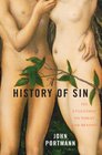 A History of Sin How Evil Changes But Never Goes Away