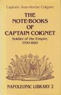 NoteBooks of Captain Coignet Soldier of the Empire 17991816