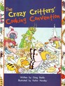 The Crazy Critter's Cooking Convention
