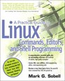 A Practical Guide to Linux  Commands Editors and Shell Programming