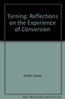 Turning Reflections on the Experience of Conversion