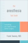 The Anesthesia Fact Book Everything You Need to Know Before Surgery