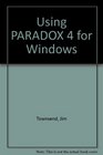 Using PARADOX 4 for Windows