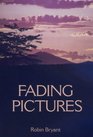 Fading Pictures Recollections of the Far East