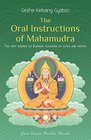 The Oral Instructions of Mahamudra The very essence of Buddha's teachings of sutra and tantra