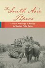 The South Asia Papers A Critical Anthology of Writings by Stephen Philip Cohen