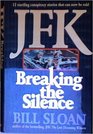 JFK Breaking the Silence