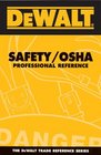 DEWALT  Construction Safety/OSHA Professional Reference