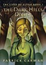 The Dark Hills Divide (Land of Elyon, Bk 1)