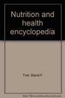 Nutrition and health encyclopedia