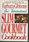 The Slim Gourmet Cookbook