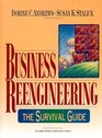 Business Reengineering The Survival Guide