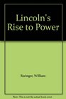 Lincoln's Rise to Power