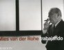 Mies Van Der Rohe at Work