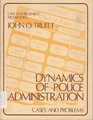 Dynamics of Police Administration
