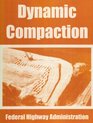 Dynamic Compaction