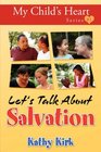 My Child's Heart Let's Talk About Salvation