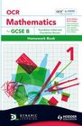 OCR Mathematics for GCSE Specification B Homework Book Foundation Initial and Bronze Bk 1