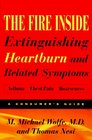 The Fire Inside Extinguishing Heartburn and Related Symptoms
