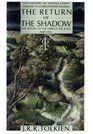 The Return of the Shadow: The History of The Lord of the Rings, Part One (The History of Middle-Earth, Vol. 6)