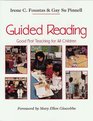 Guided Reading  Good First Teaching for All Children