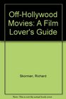 OffHollywood Movies A Film Lover's Guide