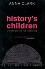History's Children History Wars in the Classroom