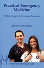 Practical Emergency Medicine Problem Solving in the Emergency Department