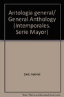 Antologia general/ General Anthology