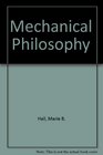 The Mechanical Philosophy