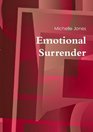 Emotional Surrender