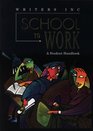 School to Work School to Work  A Student Handbook