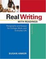 Real Writing with Readings: Paragraphs and Essays for College, Work, and Everyday Life