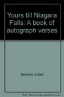 Yours till Niagara Falls: A book of autograph verses