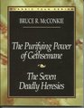 The Purifying Power of Gethsemane The Seven Deadly Heresies