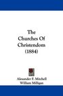 The Churches Of Christendom