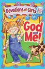God and Me  Devotions for Girls  Ages 25