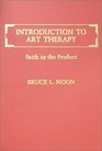 Introduction to Art Therapy Faith in the Product
