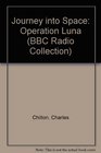 Journey into Space Operation Luna