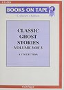 Classic Ghost Stories   Volume 3 Of 3