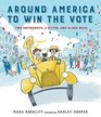 Around America to Win the Vote Two Suffragists a Kitten and 10000 Miles