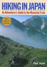 Hiking in Japan An Adventurer's Guide to the Mountain Trails