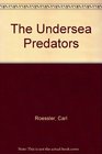 The Undersea Predators