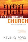Transforming Church Bringing Out the Good to Get to Great