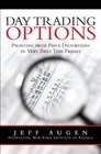 Day Trading Options Profiting from Price Distortions in Very Brief Time Frames