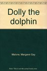 Dolly the dolphin