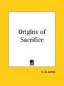 Origins of Sacrifice