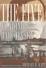 The Five A Novel Of Jewish Life In Turnofthecentury Odessa