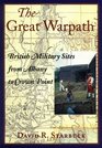 The Great Warpath British Military Sites from Albany to Crown Point