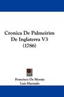 Cronica De Palmeirim De Inglaterra V3